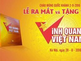 Xuất bản cuốn sách Vinh Quang Việt Nam